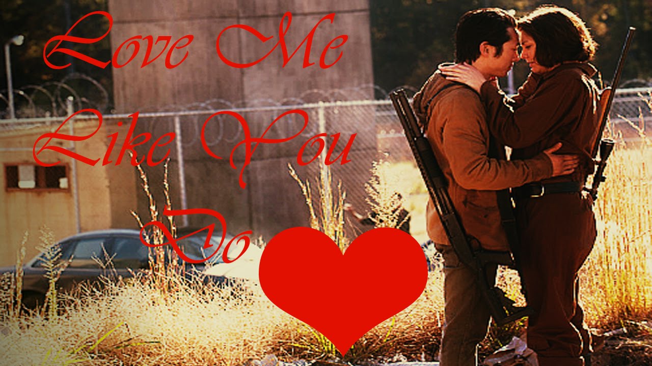 ♥Glenn & Maggie♥ - Love Me Like You Do (Tribute)
