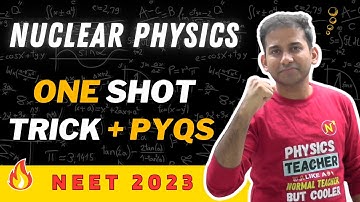 Nuclear Physics || ONE SHOT + PYQs || Beat the NEET || Crash Course 2023 Abhilash Sir