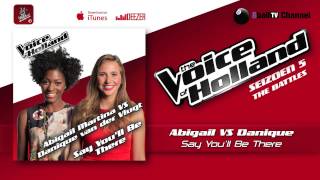 Abigail vs Danique - Say You’ll Be There (The voice of Holland 2014 The Battles Audio)