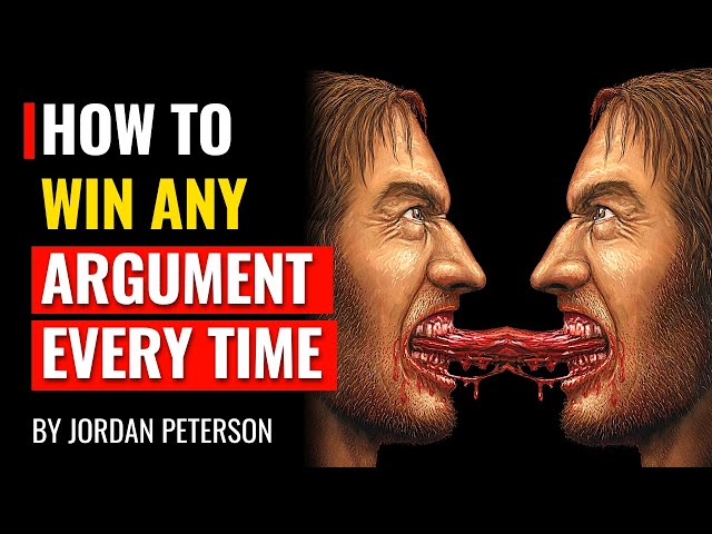 Jordan Peterson - How To Win Any Argument Every Time class=