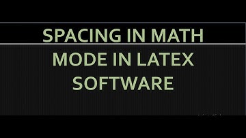 Spacing in math mode in LaTeX software|math latex|spacing in math mode