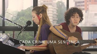 Fabiô, Mari Vannucci - Cada Crime uma Sentença (Acústico)