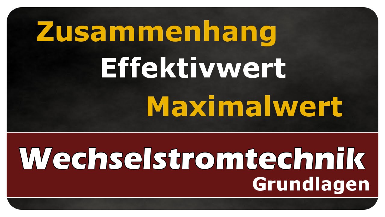 Vorschaubild zum Lernvideo "Effektivwert und Maximalwert - Wechselstrom - einfach und anschaulich erklärt"
