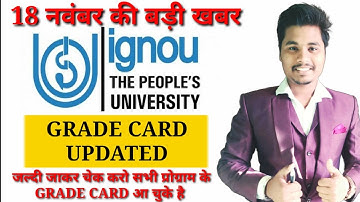 IGNOU 18 NOVEMBER 2020 ALL PROGRAMMES GRADE CARD UPDATED ASSIGNMENT SUBMISSION STATUS UPDATE LATEST