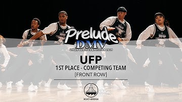 (1ST PLACE) UFP [FRONT ROW] || #PRELUDEDMV2019