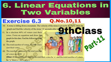 9thClass, Linear Equations in Two Variables, Exercise 6.3, Q.No.10,11