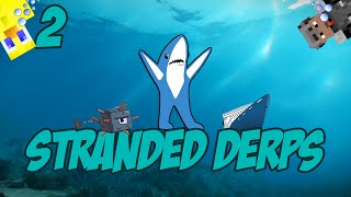 Minecraft: Stranded Derps Ep. 2 | We're Baaaaack