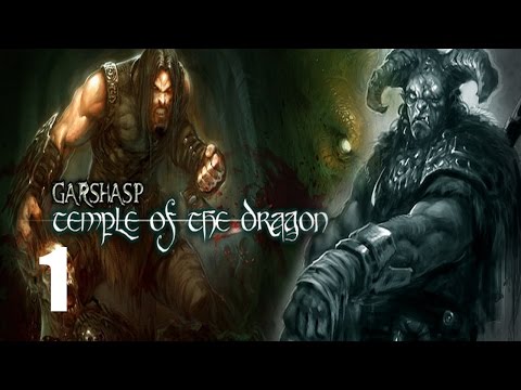 Garshasp: Temple of the Dragon - Прохождение Часть 1 (PC)