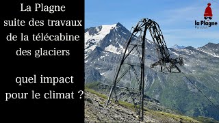 la Plagne travaux télécabine des Glacier impact sur le climat