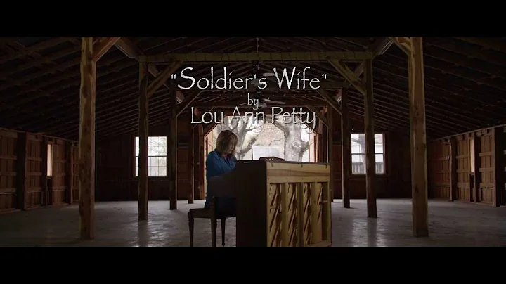 Lou Ann Petty- Soldier's Wife [Official Music Video]