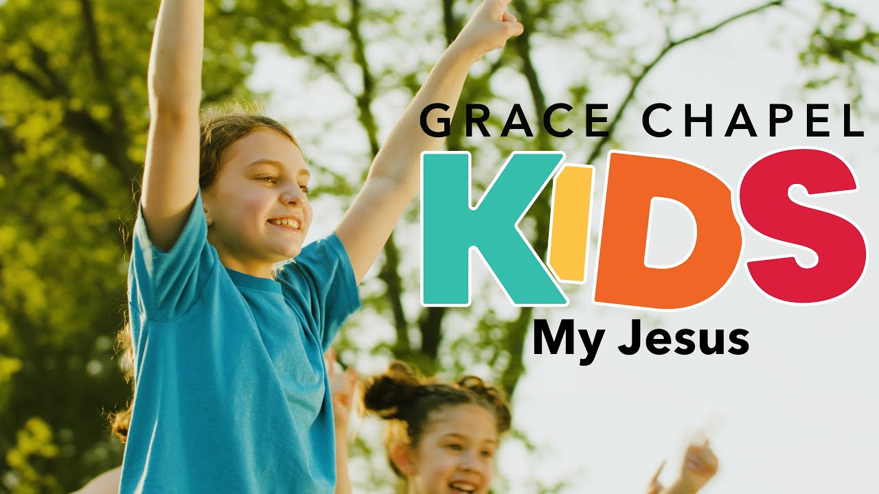 My Jesus by Anne Wilson performed by Grace Chapel Kids - YouTube