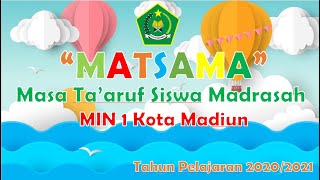 MATSAMA MIN 1 KOTA MADIUN Tahun Pelajaran 2020/2021