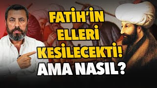 OSMANLI'NIN ADALETİ - FATİH'İN ELLERİ KESİLECEKTİ | Ahmet Anapalı