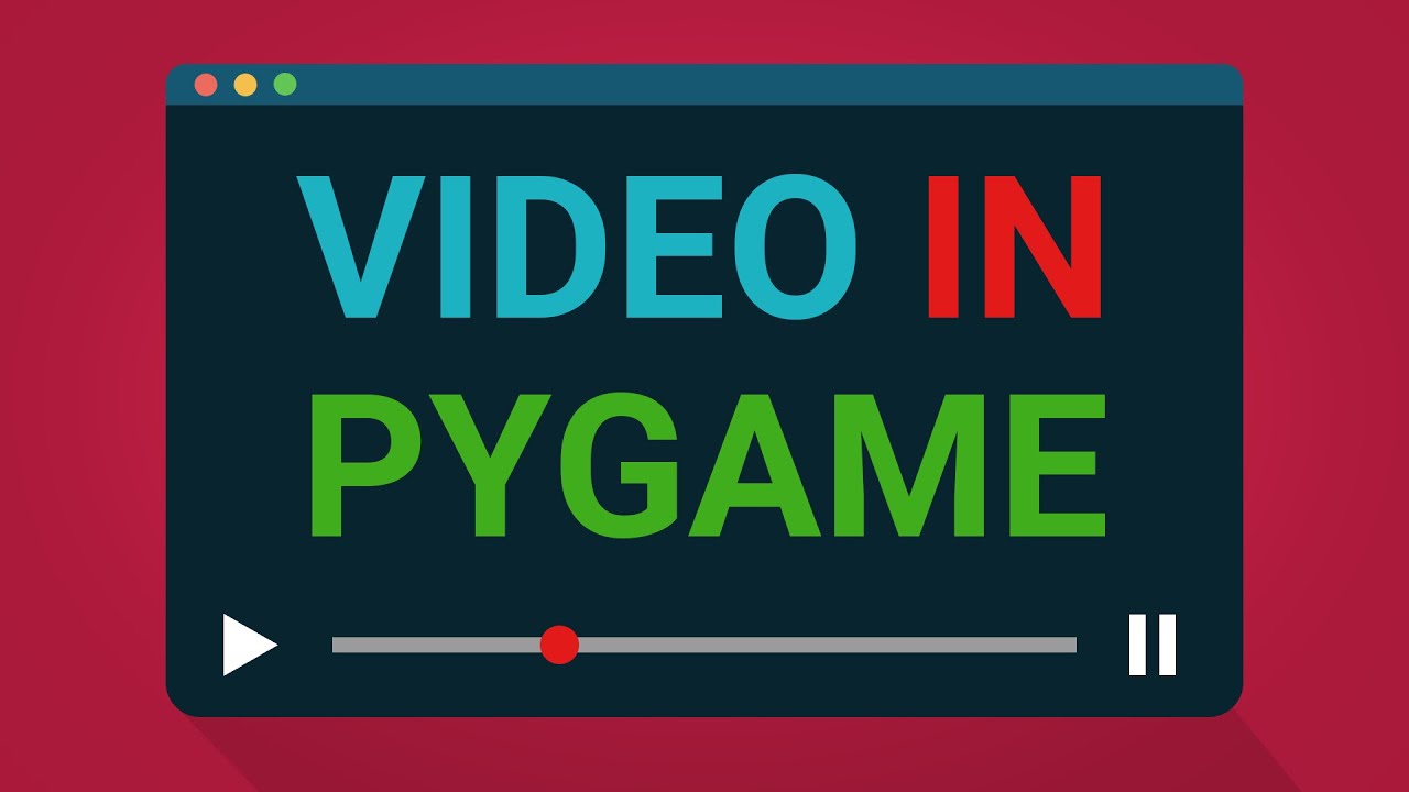 Pygame Video