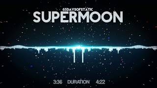 65daysofstatic - Supermoon