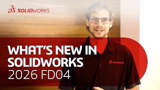 What's New in SOLIDWORKS 2026 FD04? | Top 5 AI Enhancements You Need to Know