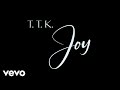 Ttk  to the kingdom  joy