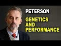 Jordan Peterson: Why Genetics Play a Much Larger Role in Performance Than You Think