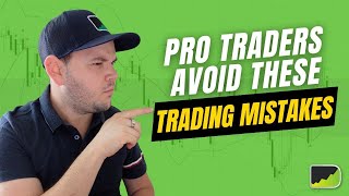 The 3 WORST Trading Mistakes You Can Make