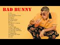 Bad Bunny Mix 2021 - Bad Bunny Sus Mejores Exitos 2021