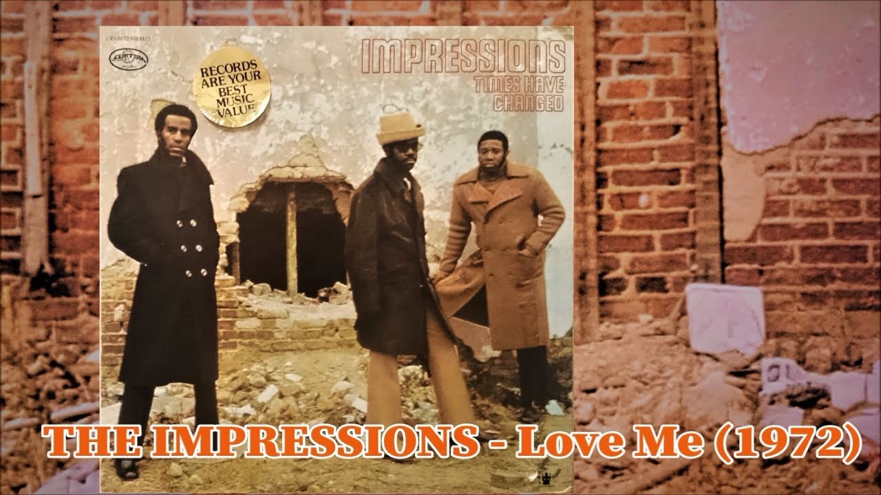 THE IMPRESSIONS - Love Me (1972) Soul Funk *Leroy Hutson, Curtis 