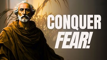 Master Your Fear: The Stoic Path to Courage and Resilience