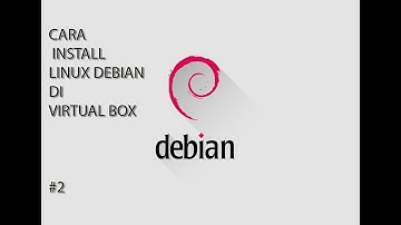 Tutorial instalasi dan konfigurasi Linux Debian 8 #2 Cara membuat virtual Machine di virtual box