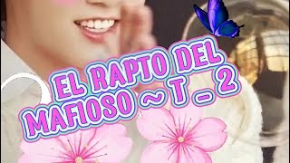 El Rapto Del Mafioso T2