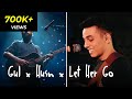 Gul X Husn X Let Her Go X Choo Lo Mashup By Aman Alexander Anuv Jain