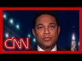 Don Lemon on Trump: I guess if you're going to lie, go big