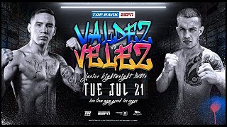 7.21 Valdez vs Velez Full Fight