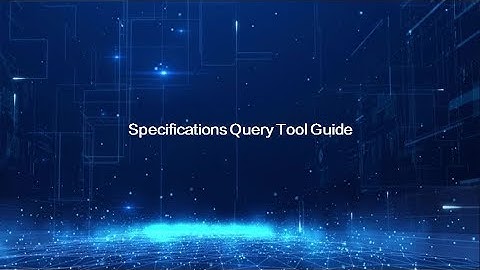 Huawei Tool Usage Guide: Specifications Query Tool Guide