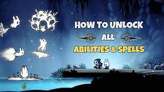 How To Get All Abilities & Spells - Hollow Knight