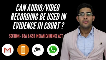 Can audio recordings be used as evidence?