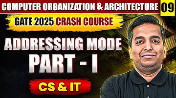COA 09 | Addressing Mode Part - 01  | CS & IT | GATE Crash Course