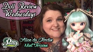 Pullip Alice du Jardin Mint - Doll Review Wednesdays
