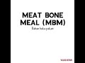 Meat bone meal mbm