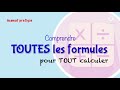 Comprendre toutes les formules pour tout calculer