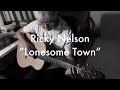 Ricky Nelson - Lonesome Town - Cover