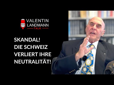 SKANDAL! DIE SCHWEIZ VERLIERT IHRE NEUTRALITÄT! - Valentin Landmann Talk