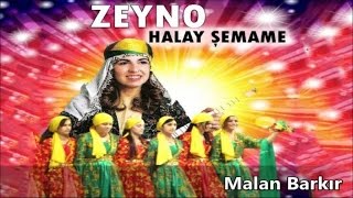 Zeyno - Malan Barkır - Kürtçe Govend Grani Halay Resimi