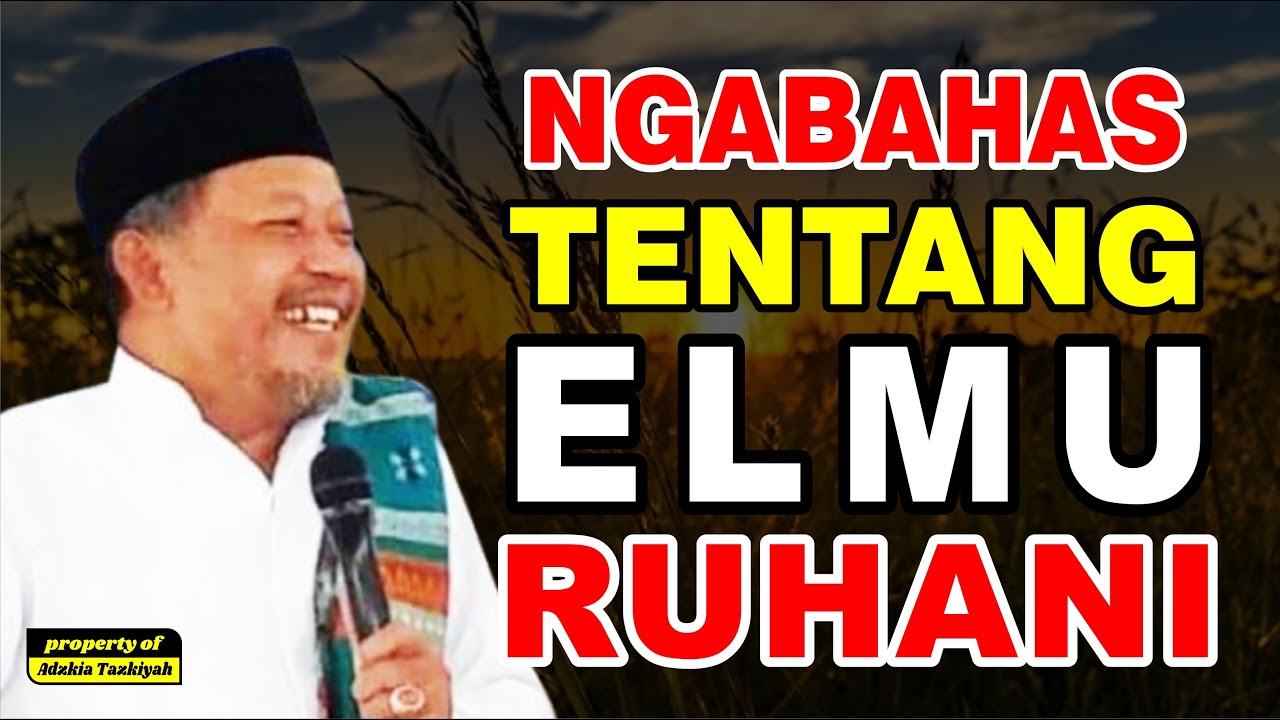 Pembahasan Ilmu Ruh (Ruh Lain Nyawa) || #abuyauci (alm) #wajibtonto # ...