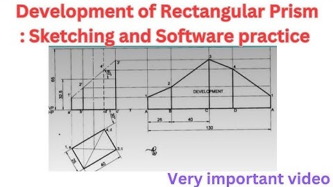 Development of Rectangular Prism: Sketching and Software Practice