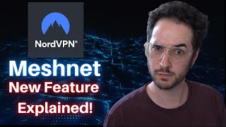 How to Use NordVPN's Meshnet  Noob's Guide + Features Explained!