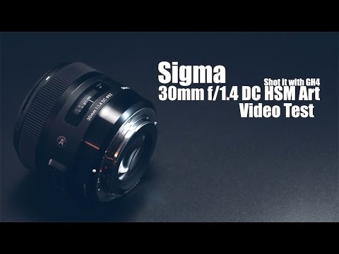 Sigma 30mm f/1.4 DC HSM Art Lens Video Test (Shot it with GH4)