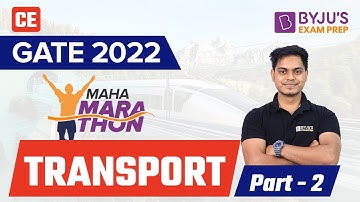 GATE 2022 | Civil Engineering |  TRANSPORT | PART- 2 | Complete Revision