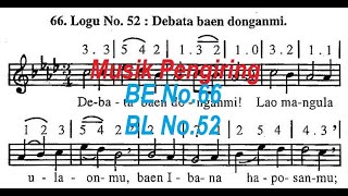 Download Lagu Buku Ende No.66 Buku Logu No.52 : Debata baen donganmi || Musik Pengiring MP3
