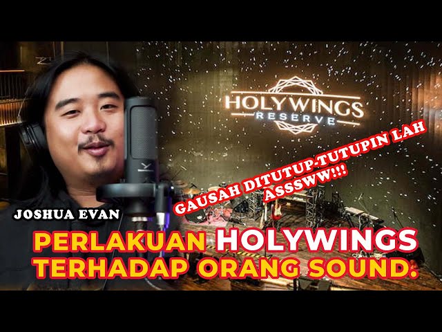 HOLYWINGS JADI HOLIDAY!  EXCLUSIVE PODCAST BERSAMA SOUND ENGINEER HOLYWINGS - JOSHUA EVAN class=