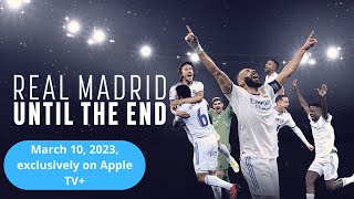 Announcing the New Series "Real Madrid - Until the End (Apple TV+ Sport Documentary Series)