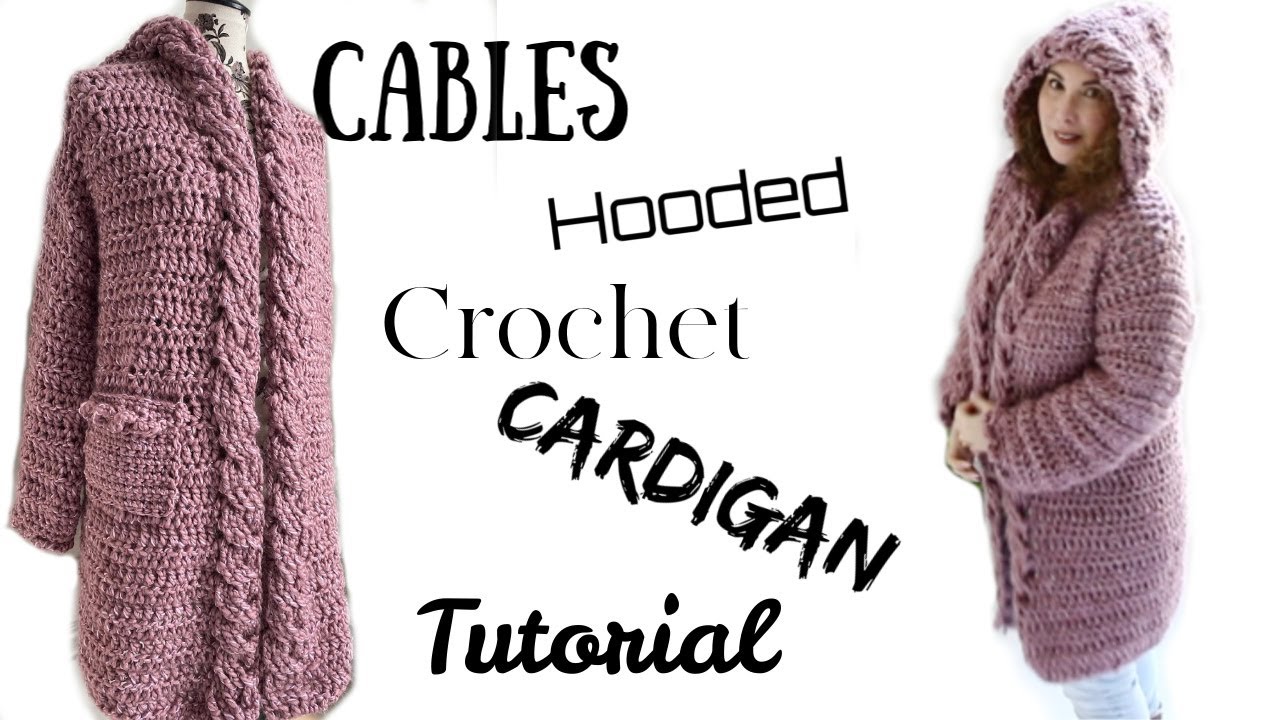 Hooded Cable Sweater Crochet Pattern